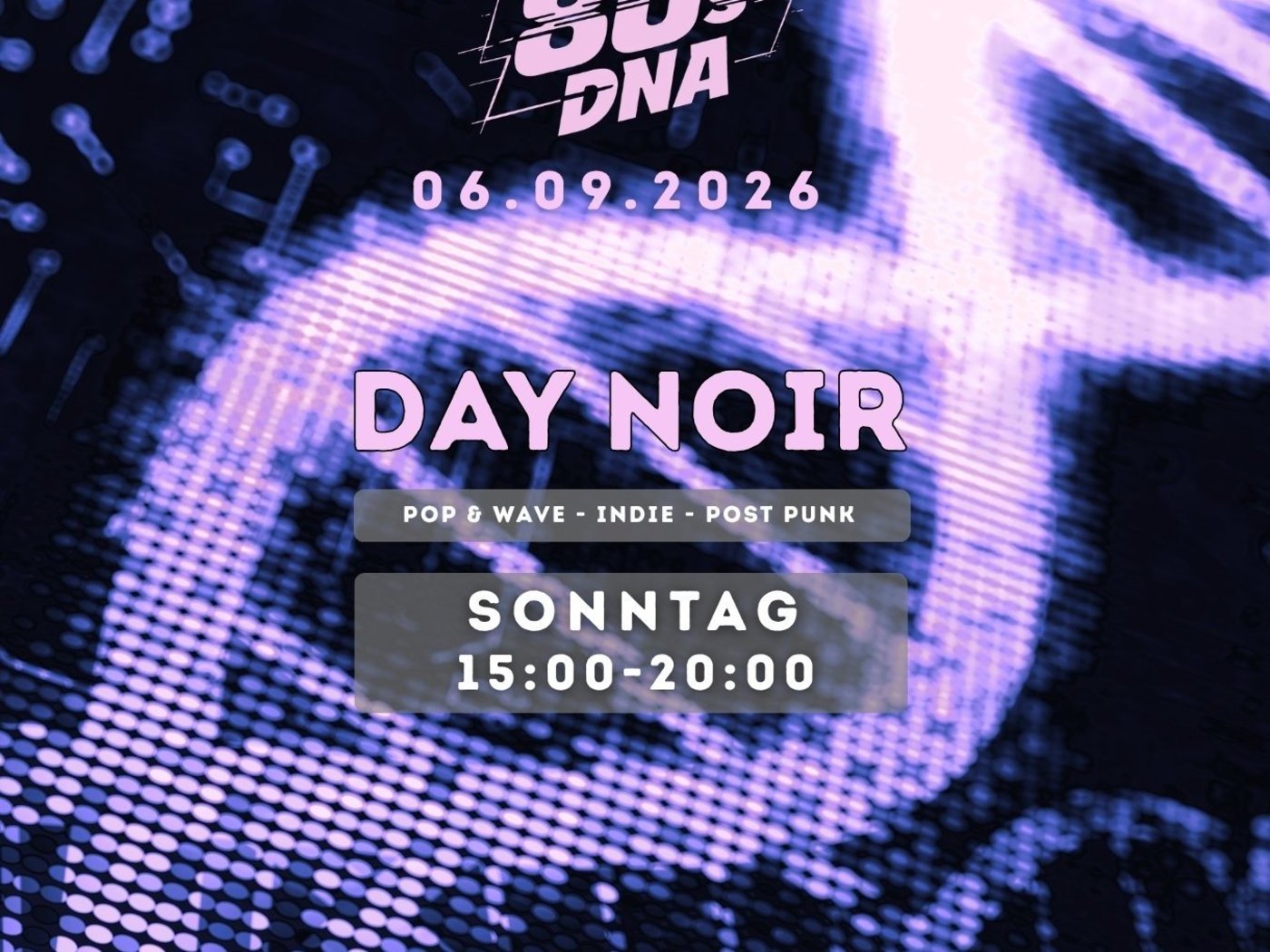 Werbebild für die Day Noir Party am 06.09.26 in der WERK°STADT Witten.